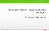 ManageEngine ® Applications Manager Product Overview.