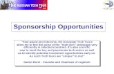 Sponsorship Opportunities ”Fast paced and intensive, the European Tech Tours allow me to feel the pulse of the "high tech" landscape very efficiently in.