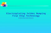 Electroplating Solder Bumping Flip Chip Technology 电镀焊球凸点倒装焊技术.