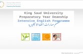 King Saud University Preparatory Year Deanship Intensive English Programme قسم مهارات اللغة الانجليزية.
