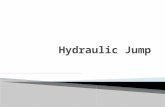 Most important phenomena in Hydraulics  Occurs when supercritical flow has its velocity reduced to subcritical  The result is marked by a discontinuity.