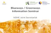 Blueways / Greenways Information Seminar NSMC Joint Secretariat Armagh 30 th April 2015.