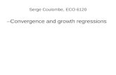 Serge Coulombe, ECO 6120 –Convergence and growth regressions.