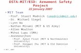 1 DSTA-MIT/ESD: Armament Safety Project 22 January 2007 MIT Team –Prof. Stuart Madnick (smadnick@mit.edu)smadnick@mit.edu –Dr. Michael Siegel –Lynn Wu.