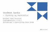 Verðmat banka - Kynning og kennitölur Haraldur Yngvi Pétursson Framkvæmdastjóri L.S.B.Í. Sérfræðingur í eignastýringu Arion banka.