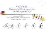 1 Advanced Chemical Engineering Thermodynamics Appendix BK The Generalized van der Waals Partition Function.