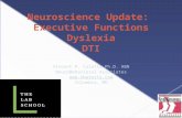 Neuroscience Update: Executive Functions Dyslexia DTI.
