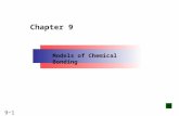 9−1 Chapter 9 Models of Chemical Bonding. 9−2 왜 소금이나 다른 이온성 물질은 단단하면서 깨어지기 쉽고, 녹는점이 매우 높은 고체이면서 용융되었을