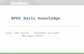 BPOS Basic Knowledge Lars Van Huyck – Partner Account Manager BPOS.