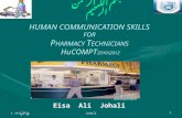 1 ربيع الثاني 1431Johali1 HUMAN COMMUNICATION SKILLS FOR P HARMACY T ECHNICIANS HuCOMPT 2010\2012 Eisa Ali Johali بسم الله الرحمن الرحيم Ideal COMPT Environment.