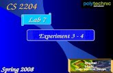 CS 2204 Spring 2008 Digital Logic and State Machine Design Lab 7 Experiment 3 - 4.
