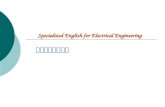 Specialized English for Electrical Engineering 电气工程专业英语.
