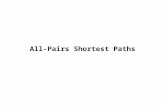 All-Pairs Shortest Paths. 2 15.1 最短路徑的特性 最短路徑的結構： 所有最短路徑的子路徑均為最短路徑。 如： (v i,…,v k,v j ) 為 v i 到 v j 的最短路徑，則