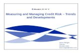 Measuring and Managing Credit Risk – Trends and Developments Dave Wright Director Moody’s KMV dave.wright@mkmv.com.