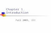 Chapter 1. Introduction Fall 2003, 劉震昌. Introduction One picture is worth more than ten thousand words. => Richness of image content.