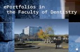 ePortfolios in the Faculty of Dentistry Didactic choices ePortfolio special project International Peer Review.