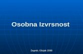 Osobna Izvrsnost Zagreb, Ožujak 2008. U Potrazi Za Izvrsnošću.