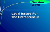 7-1 Session #17B Legal Issues For The Entrepreneur.