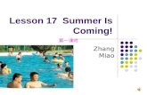 Lesson 17 Summer Is Coming! Zhang Miao 第一课时 There are four seasons in a year. This is spring.This is summer. This is fall. This is autumn. This is winter.