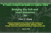 Bridging the Soft and Hard Indnstries by Chun Y. Chang National Endowed-Chair Professor and President of National Chiao Tung University, Hsinchu, Taiwan.