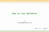 How to use UpToDate 鄭如雅 ccheng@uptodate.com. Outline About UpToDate How to Search Q & A.