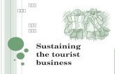 Sustaining the tourist business 黃靖雯 徐聞閑 許湘筠 武艾琪. Creating the stories that make the destination fascinating and fun Study the history, collect stories,