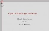 Open Knowledge Initiative ITAG Luncheon 1/8/03 Scott Thorne.