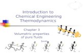 1 Introduction to Chemical Engineering Thermodynamics Chapter 3 Volumetric properties of pure fluids Smith.