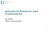 1 Advanced Patterns and Frameworks SS 2005 Peter Sommerlad.