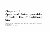 Chapter 6 Open and Interoperable Clouds: The Cloud@Home Way Vincenzo D. Cunsolo, Salvatore Disrefano, Antonio Puliafito, And Marco Scarpa.