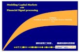 Modeling Capital Markets with Financial Signal processing Bridging Technical Analysis & Stochastic-Process Modeling ( I ) Harmonic Financial Engineering.