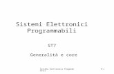 Sistemi Elettronici Programmabili9-1 Sistemi Elettronici Programmabili ST7 Generalità e core.