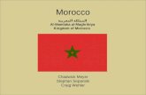 Morocco المملكة المغربية Al-Mamlaka al-Maghribiya Kingdom of Morocco Chadwick Meyer Stephan Sepanski Craig Wehler.