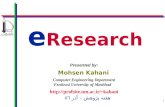 1 e Research Presented by: Mohsen Kahani Computer Engineering Department Ferdowsi University of Mashhad kahani هفته پژوهش – آذر.