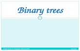 Binary trees יום חמישי 02 יולי 2015 יום חמישי 02 יולי 2015 יום חמישי 02 יולי 2015 יום חמישי 02 יולי 2015 יום חמישי 02 יולי