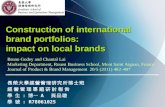 Construction of international brand portfolios: impact on local brands 長 榮 大 學 經 營 管 理 研 究 所 博 士 班 經 營 管 理 專 題 研 討 報 告 學 生 : 博一