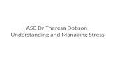 ASC Dr Theresa Dobson Understanding and Managing Stress.