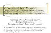 A Polynomial Time Matching Algorithm of Ordered Tree Patterns having Height-Constrained Variables Kazuhide Aikou 1, Yusuke Suzuki 1,2, Takayoshi Shoudai.