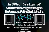 In Silico Design of Selective Estrogen Receptor Modulators from Triazoles and Imines Joey Salisbury Dr. John C. Williams Small Molecules/Large Molecules.