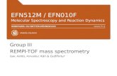 EFN512M / EFN010F Molecular Spectroscopy and Reaction Dynamics Group III REMPI-TOF mass spectrometry Ísak, Hafdís, Þorvaldur, Kári & Guðfinnur.