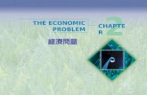 1 THE ECONOMIC PROBLEM 2 CHAPTER 經濟問題. 2 Objectives After studying this chapter, you will be able to:  Define the production possibilities frontier (