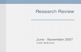 Research Review June - November 2007 Colin McEnroe.
