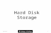 Hard Disk Storage 8/4/20151. Objectives In this chapter, you will: – Understand how hard drives read and write data – Know the difference between tracks,