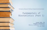 Principles of Research Writing & Design Educational Series Fundamentals of Biostatistics (Part 1) Lauren Duke, MA Program Coordinator Meharry-Vanderbilt.
