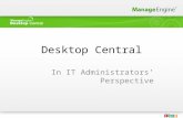 Desktop Central In IT Administrators’ Perspective.