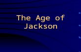 The Age of Jackson. The New Democracy and the Election of 1824.