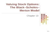 Valuing Stock Options: The Black–Scholes– Merton Model Chapter 13 13.1.
