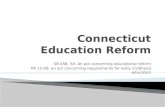 SB 458, 54: An act concerning educational reform PA 12-50: an act concerning requirements for early childhood educators.