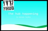The hub happening By Kennedy Candler. Hip-Hop Workshop  Where : The Hip Hop Hub  When: Sun, June 7, June 21 from 10 – 11 am  What to Expect: a group.