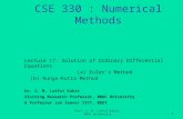 CSE 330 : Numerical Methods Lecture 17: Solution of Ordinary Differential Equations (a) Euler’s Method (b) Runge-Kutta Method Dr. S. M. Lutful Kabir Visiting.
